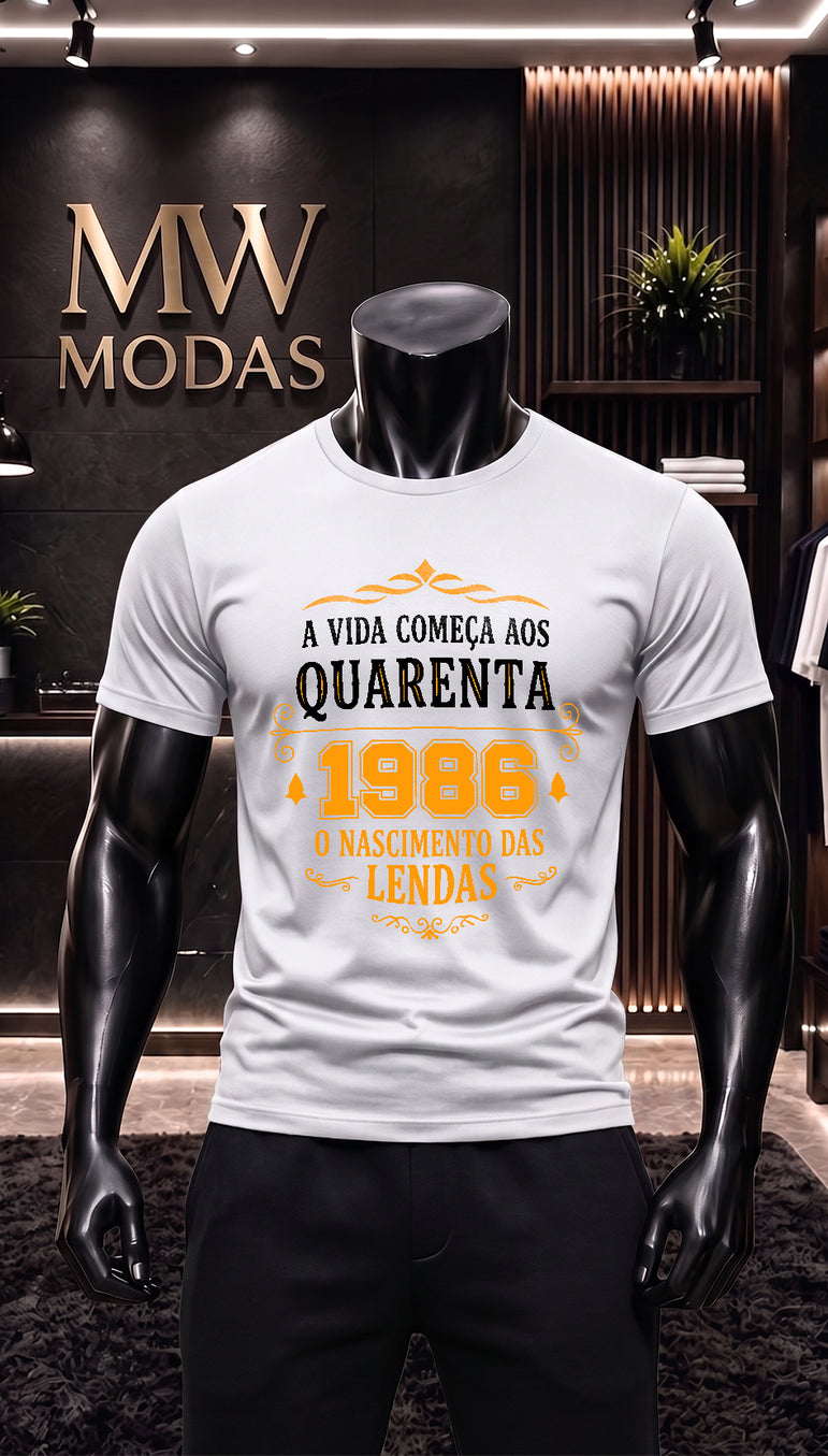 Camiseta A Vida Começa Aos Quarenta 1986 O Nascimento das Lendas